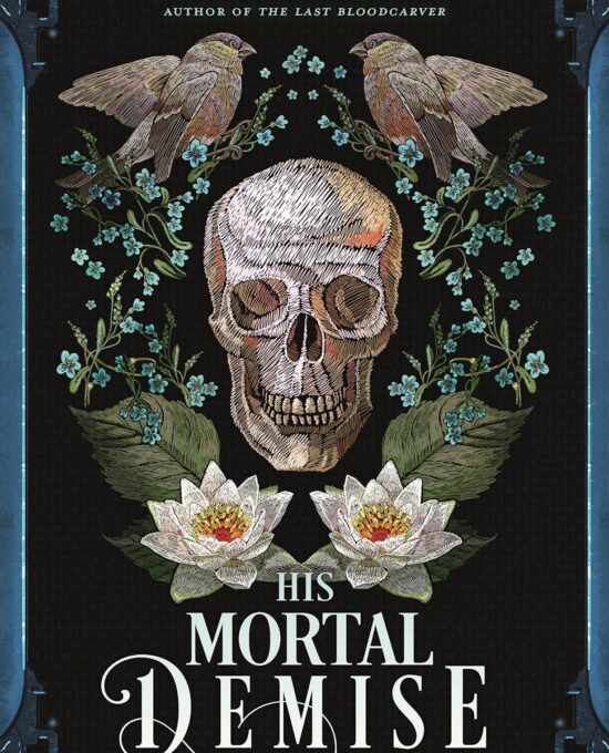 His Mortal Demise