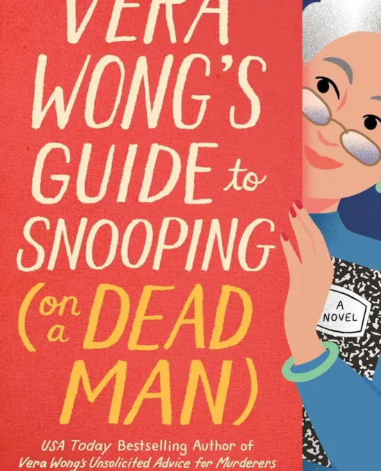 Vera Wong's Guide to Snooping [On a Dead Man]